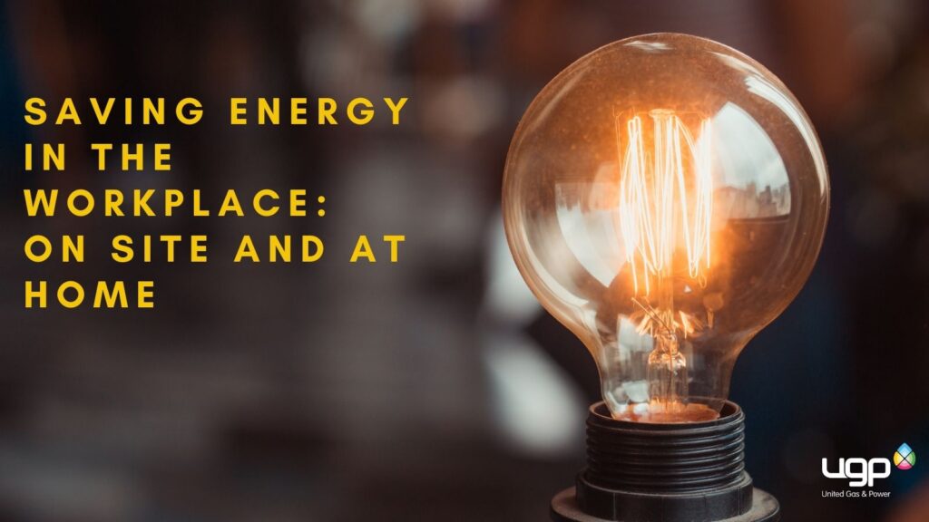 Saving Energy in The Workplace: On Site and at Home