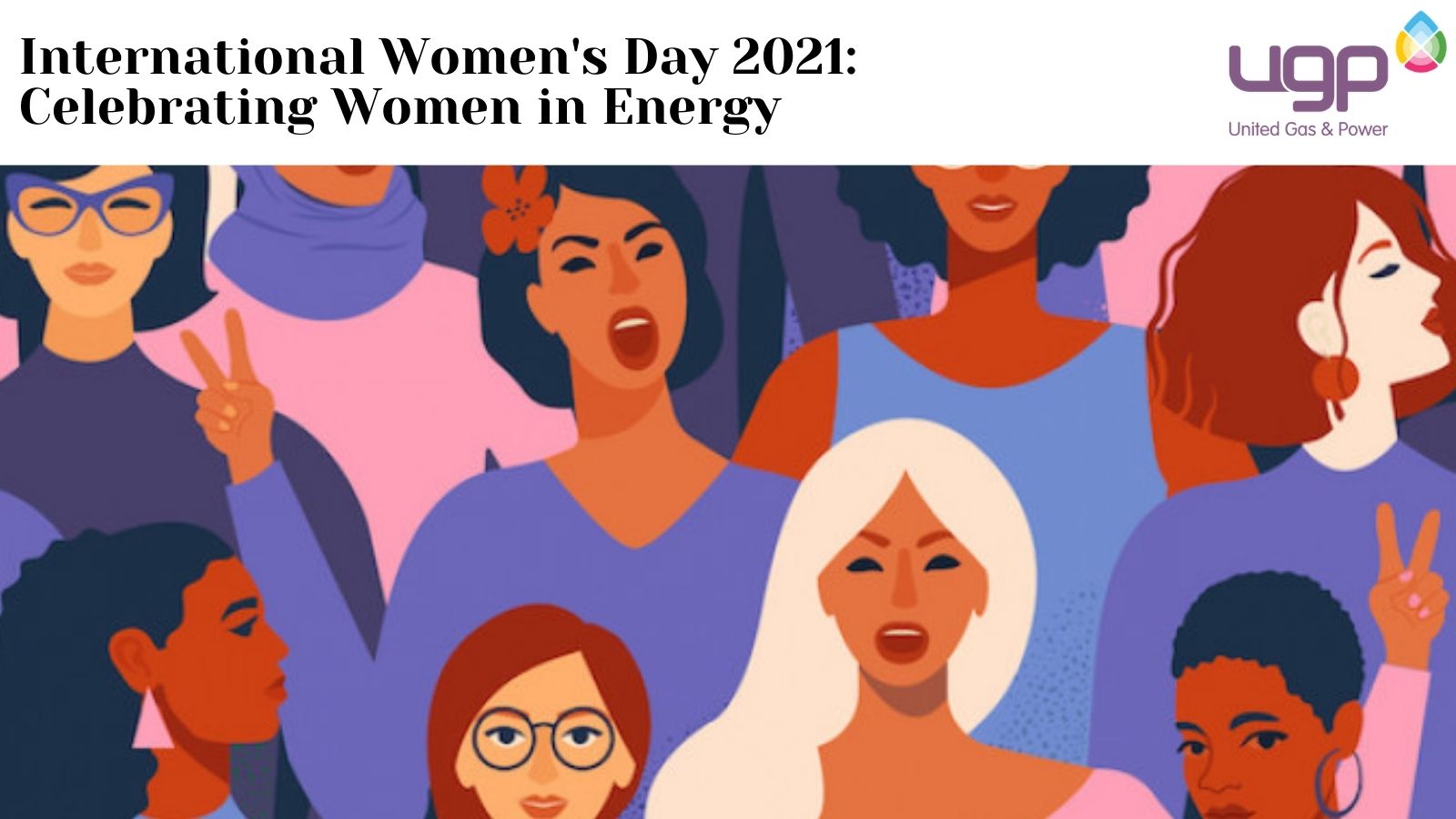 Blog International womens day International Women's Day 2021: Celebrating Women in Energy UGP