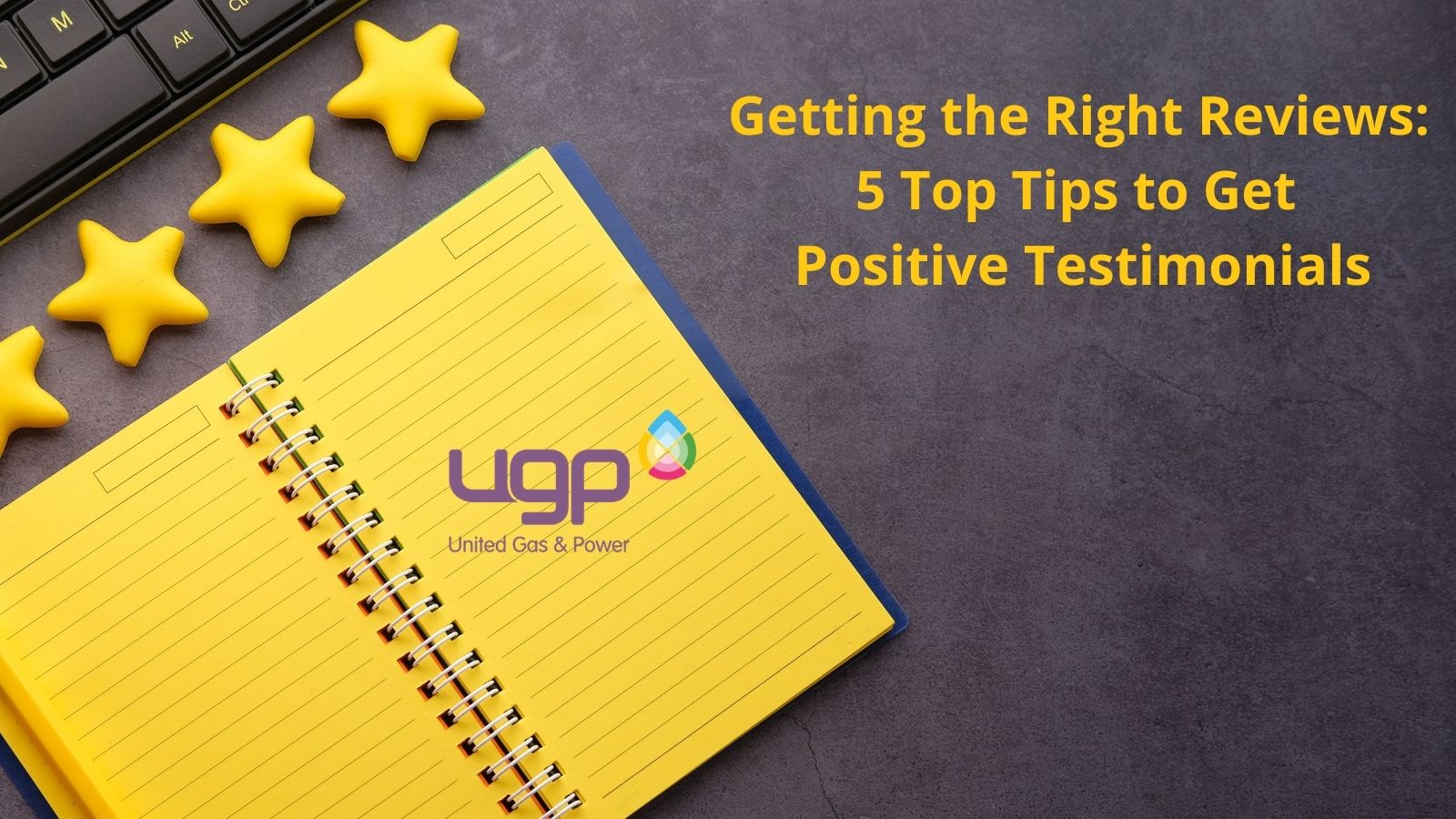 How to Get the Right Reviews Our 5 Top Tips to Get Positive Testimonials